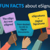 Five fun facts about eSignatures [Infographic]